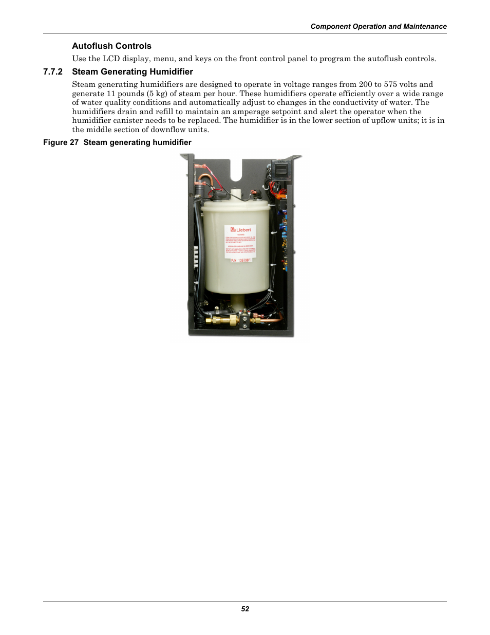 Autoflush controls, 2 steam generating humidifier, Figure 27 steam generating humidifier | Steam generating humidifier | Emerson Liebert Challenger With Liebert iCOM Control 3000/ITR User Manual | Page 58 / 72