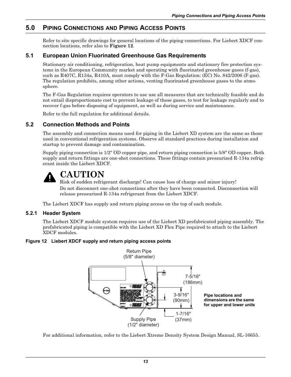 0 piping connections and piping access points, 2 connection methods and points, 1 header system | Iping, Onnections, Ccess, Oints, Connection methods and points, Header system, Caution | Emerson Liebert XDCF User Manual | Page 17 / 28