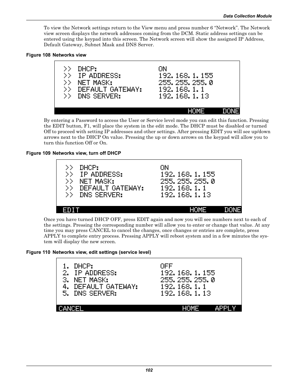Figure 108 networks view, Figure 109 networks view, turn off dhcp, Networks view | Emerson Series 600T User Manual | Page 114 / 168