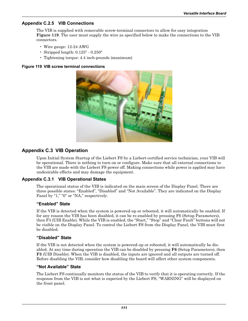 Appendix c.2.5 vib connections, Figure 119 vib screw terminal connections, Appendix c.3 vib operation | Appendix c.3.1 vib operational states, Enabled” state, Disabled” state, Not available” state, Appendix c.2.5, Vib connections, Appendix c.3 | Emerson Series 600T User Manual | Page 123 / 168