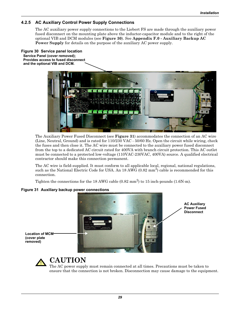 5 ac auxiliary control power supply connections, Figure 30 service panel location, Figure 31 auxiliary backup power connections | Ac auxiliary control power supply connections, 5 - ac auxiliary control power supply connections, Caution | Emerson Series 600T User Manual | Page 41 / 168