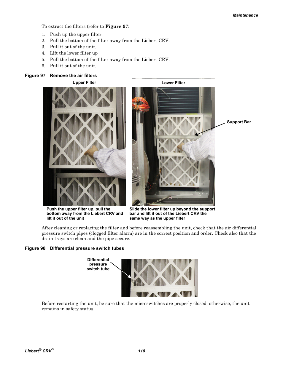 Figure 97 remove the air filters, Figure 98 differential pressure switch tubes | Emerson Liebert CRV 1 2 3 4 5 6 7 8 9 10 11 12 13 14 15 16 17 18 19 20 21 22 23 24 25 C R 0 2 0 R A 1 C 7 S D 1 8 1 1 E L 1 0 P A User Manual | Page 118 / 140