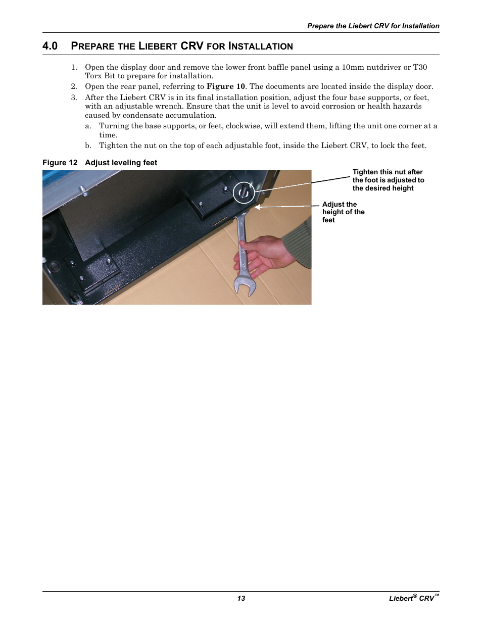 0 prepare the liebert crv for installation, Figure 12 adjust leveling feet, Repare | Iebert, Nstallation | Emerson Liebert CRV 1 2 3 4 5 6 7 8 9 10 11 12 13 14 15 16 17 18 19 20 21 22 23 24 25 C R 0 2 0 R A 1 C 7 S D 1 8 1 1 E L 1 0 P A User Manual | Page 21 / 140