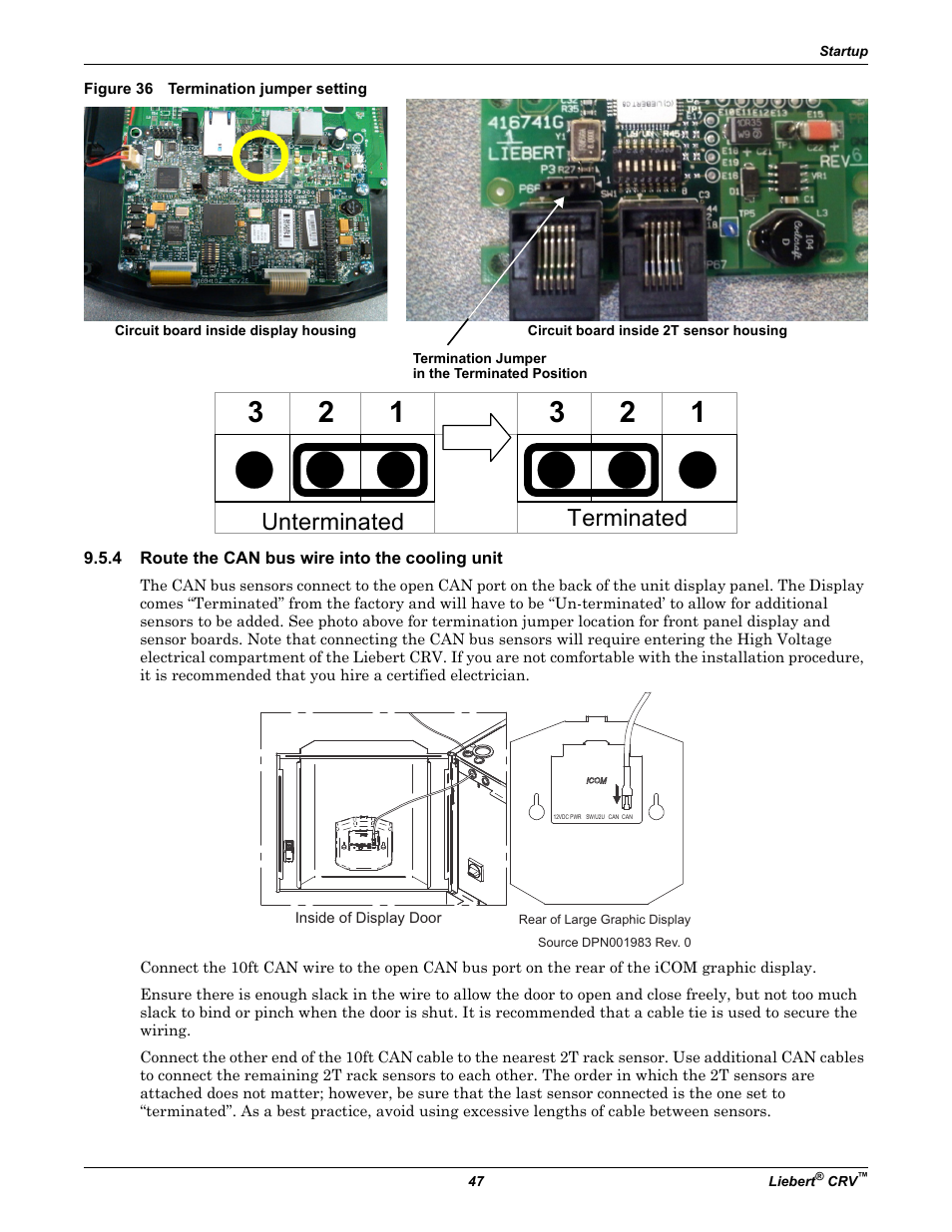 Figure 36 termination jumper setting, 4 route the can bus wire into the cooling unit, Route the can bus wire into the cooling unit | Unterminated terminated | Emerson Liebert CRV 1 2 3 4 5 6 7 8 9 10 11 12 13 14 15 16 17 18 19 20 21 22 23 24 25 C R 0 2 0 R A 1 C 7 S D 1 8 1 1 E L 1 0 P A User Manual | Page 55 / 140