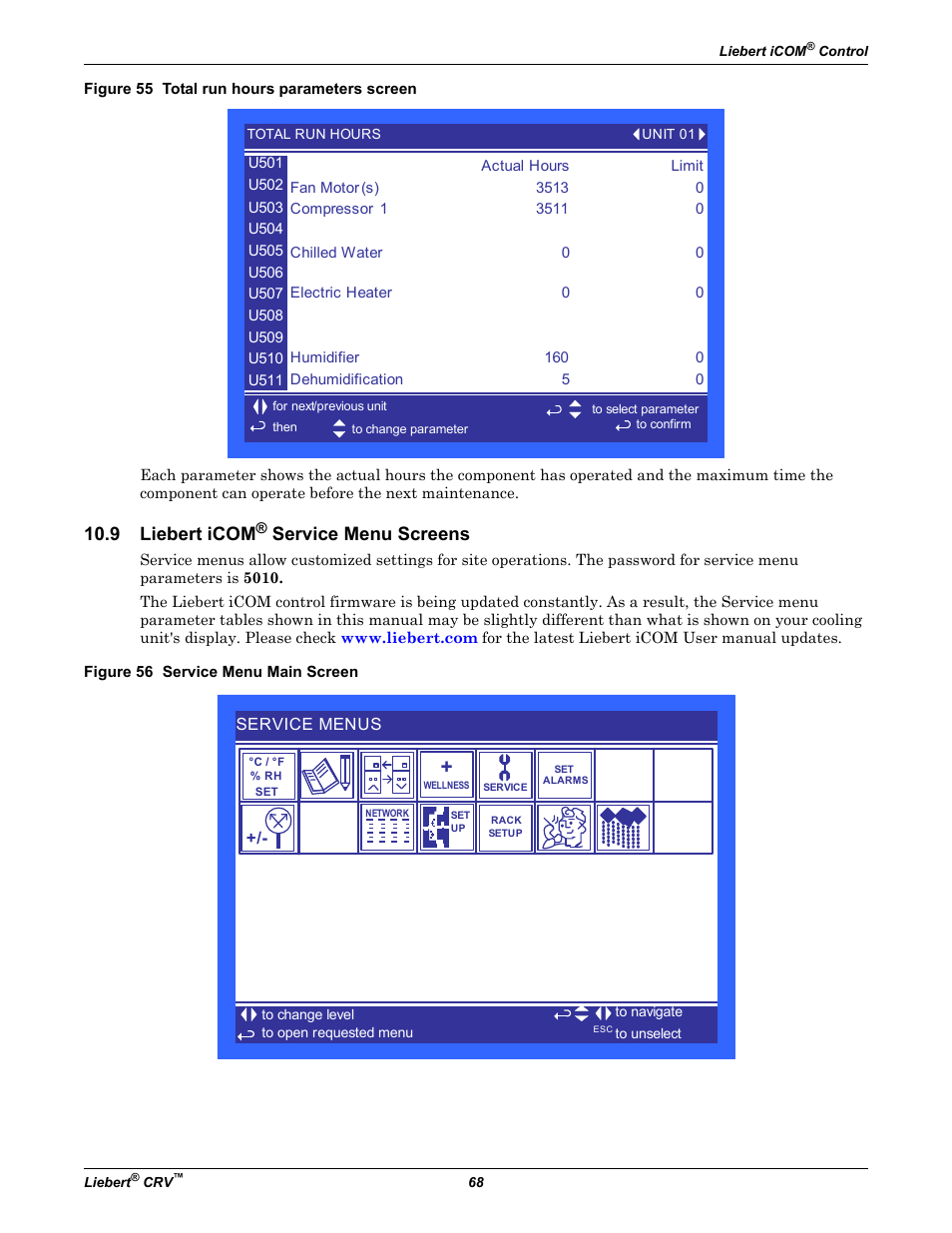 Figure 55 total run hours parameters screen, 9 liebert icom® service menu screens, Figure 56 service menu main screen | Liebert icom, 9 liebert icom, Service menu screens | Emerson Liebert CRV 1 2 3 4 5 6 7 8 9 10 11 12 13 14 15 16 17 18 19 20 21 22 23 24 25 C R 0 2 0 R A 1 C 7 S D 1 8 1 1 E L 1 0 P A User Manual | Page 76 / 140