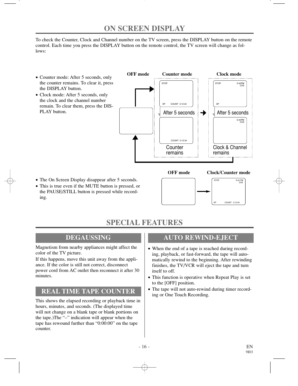 On screen display, Special features, Degaussing | Real time tape counter, Auto rewind-eject, When the closed caption mode is off, When the closed caption mode is on | Emerson EC1320C User Manual | Page 16 / 32