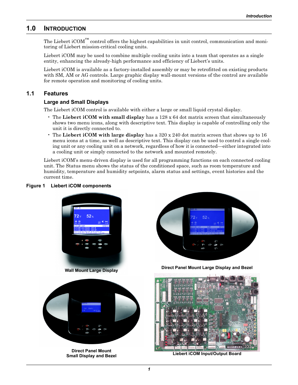 0 introduction, 1 features, Large and small displays | Figure 1 liebert icom components, Ntroduction, Features, Liebert icom components | Emerson Liebert iCOM User Manual | Page 7 / 84