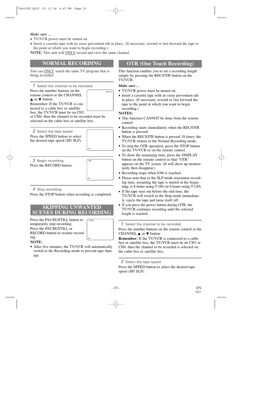 Normal recording, Skipping unwanted scenes during recording, Otr (one touch recording) | Emerson EWC0903 User Manual | Page 19 / 32