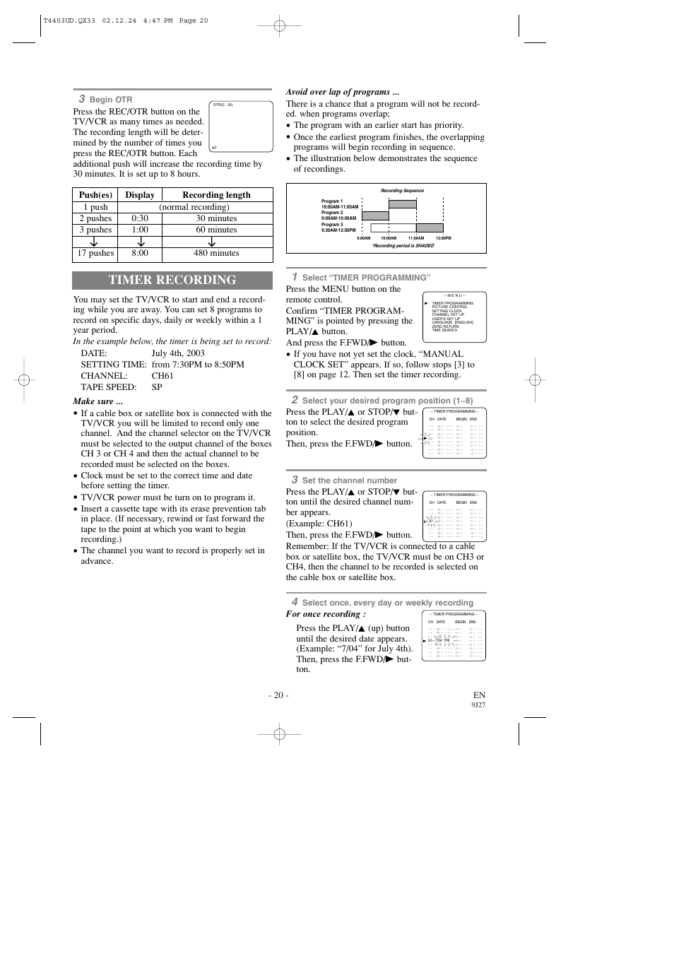 Timer recording, 20 - en, The program with an earlier start has priority | Tv/vcr power must be turn on to program it | Emerson EWC0903 User Manual | Page 20 / 32