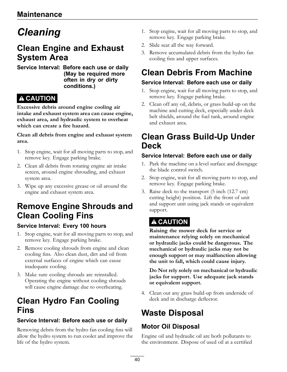 Cleaning, Clean engine and exhaust system, Area | Remove engine shrouds and clean cooling, Fins, Clean engine and exhaust system area, Remove engine shrouds and clean cooling fins, Clean hydro fan cooling fins, Clean debris from machine, Clean grass build-up under deck | Exmark E-Series User Manual | Page 40 / 52