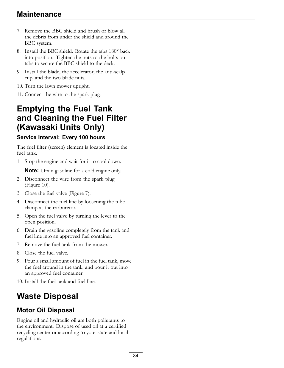 Emptying the fuel tank and cleaning, The fuel filter (kawasaki units only), Waste disposal | Maintenance | Exmark METRO 21 MPKA21 User Manual | Page 34 / 40