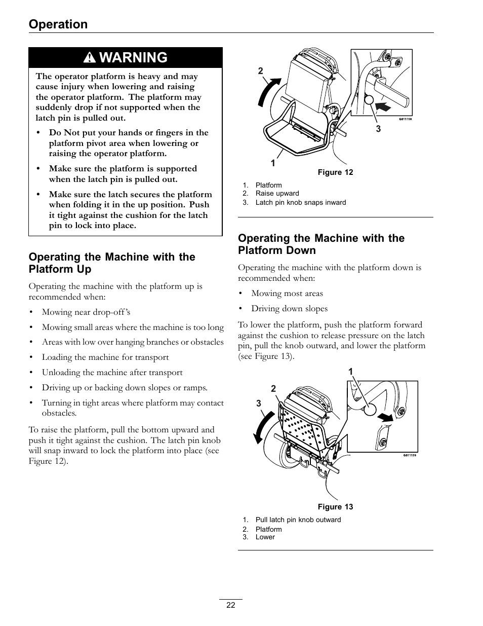 Warning, Operation, Operating the machine with the platform up | Operating the machine with the platform down | Exmark Vantage 000 & Higher User Manual | Page 22 / 56