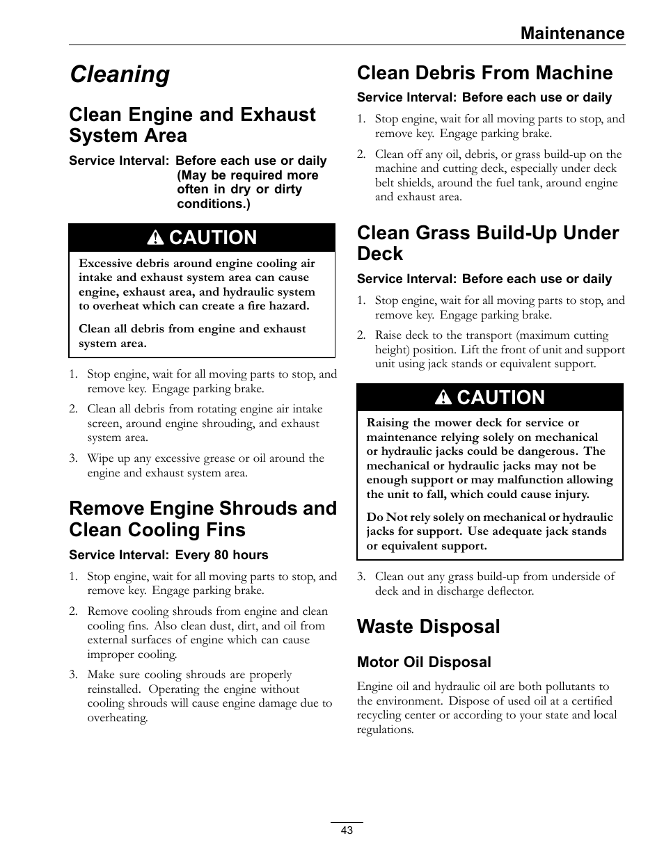 Cleaning, Clean engine and exhaust system, Area | Remove engine shrouds and clean cooling, Fins, Clean engine and exhaust system area, Caution, Remove engine shrouds and clean cooling fins, Clean debris from machine, Clean grass build-up under deck | Exmark Vantage 000 & Higher User Manual | Page 43 / 56