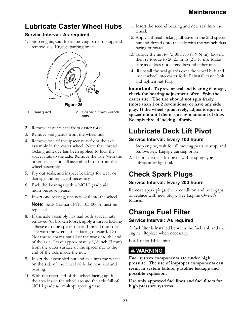 Lubricate deck lift pivot check spark plugs, Lubricate caster wheel hubs, Lubricate deck lift pivot | Check spark plugs, Change fuel filter, Maintenance | Exmark Lazer Z S-Series User Manual | Page 37 / 60