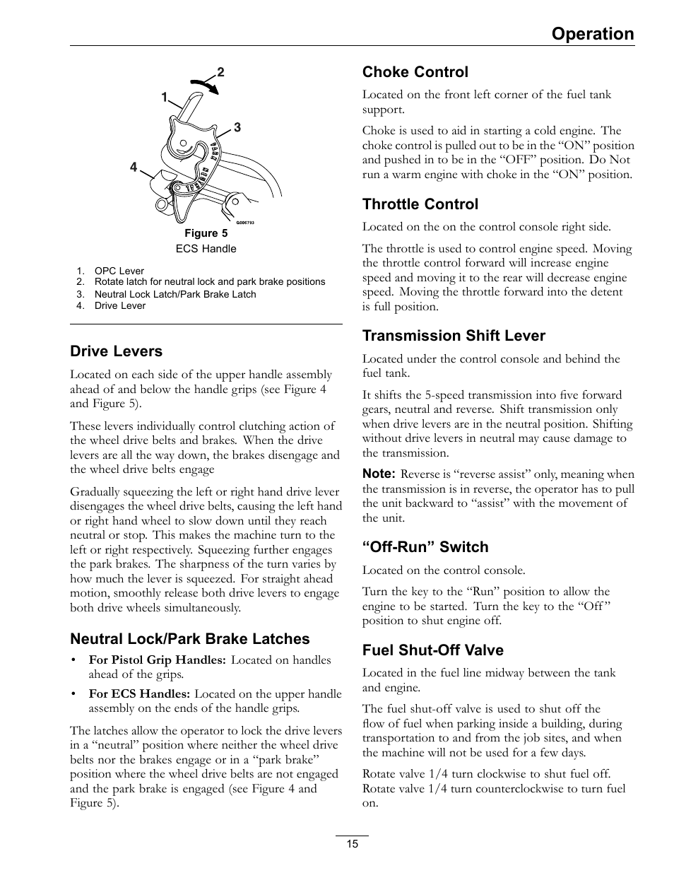 Operation, Drive levers, Neutral lock/park brake latches | Choke control, Throttle control, Transmission shift lever, Off-run” switch, Fuel shut-off valve | Exmark Metro 00 & Higher User Manual | Page 15 / 44