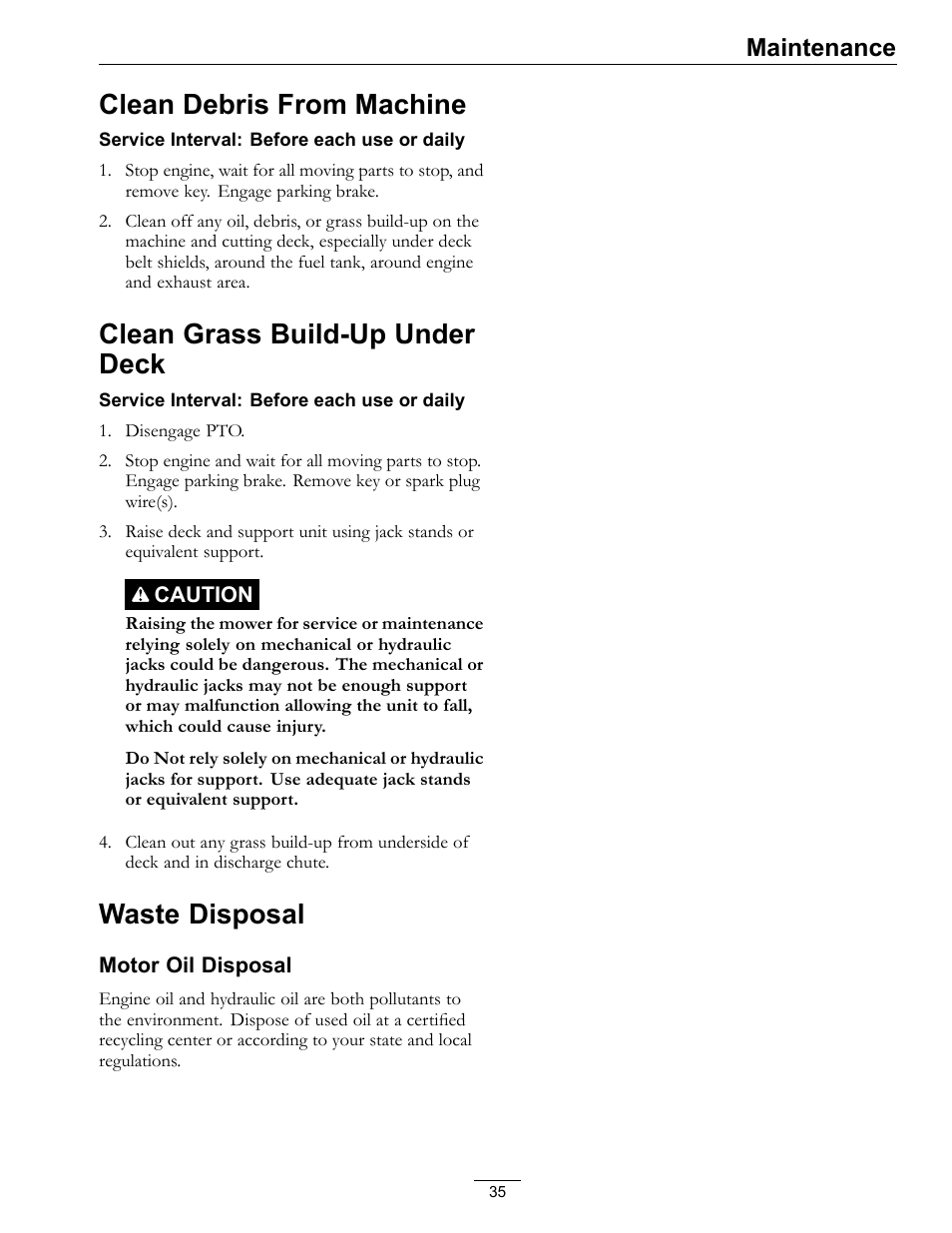 Clean debris from machine, Clean grass build-up under deck, Waste disposal | Maintenance | Exmark Metro 00 & Higher User Manual | Page 35 / 44