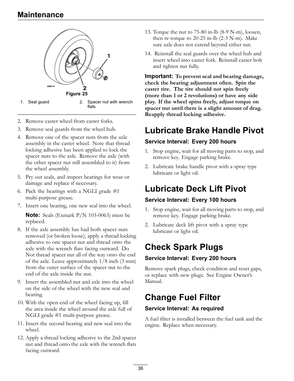 Lubricate brake handle pivot, Lubricate deck lift pivot, Check spark plugs | Change fuel filter, Maintenance | Exmark Lazer Z Advantage Series X User Manual | Page 36 / 64