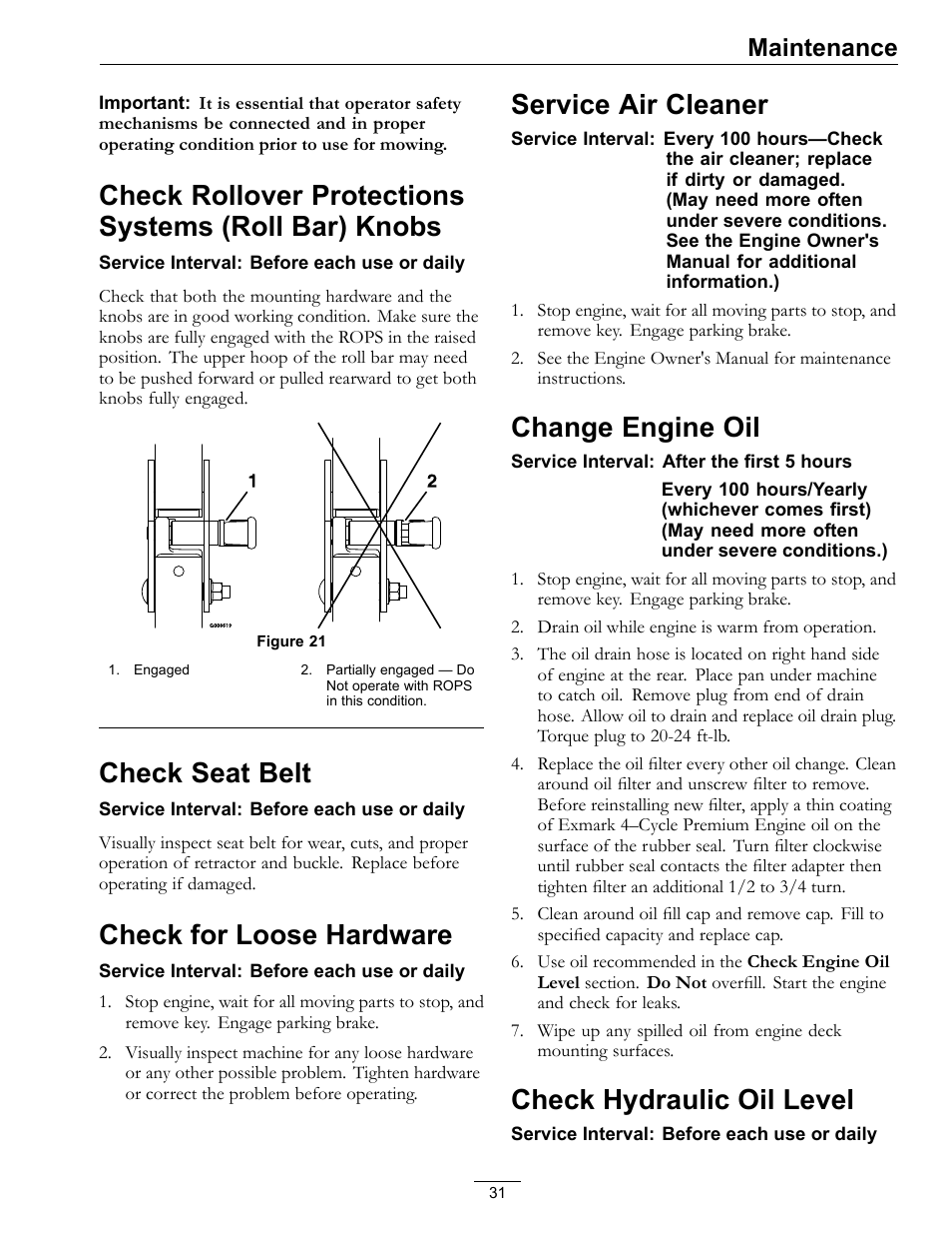 Check rollover protections systems (roll, Bar) knobs, Check seat belt | Check for loose hardware, Service air cleaner, Change engine oil, Check hydraulic oil level, Maintenance | Exmark Mower Pioneer E-Series 4500-996 Rev A User Manual | Page 31 / 52