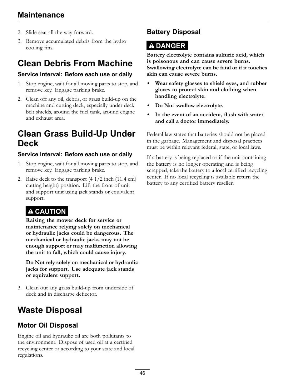 Clean debris from machine, Clean grass build-up under deck, Waste disposal | Maintenance | Exmark Lazer Z 4500-872 User Manual | Page 46 / 56