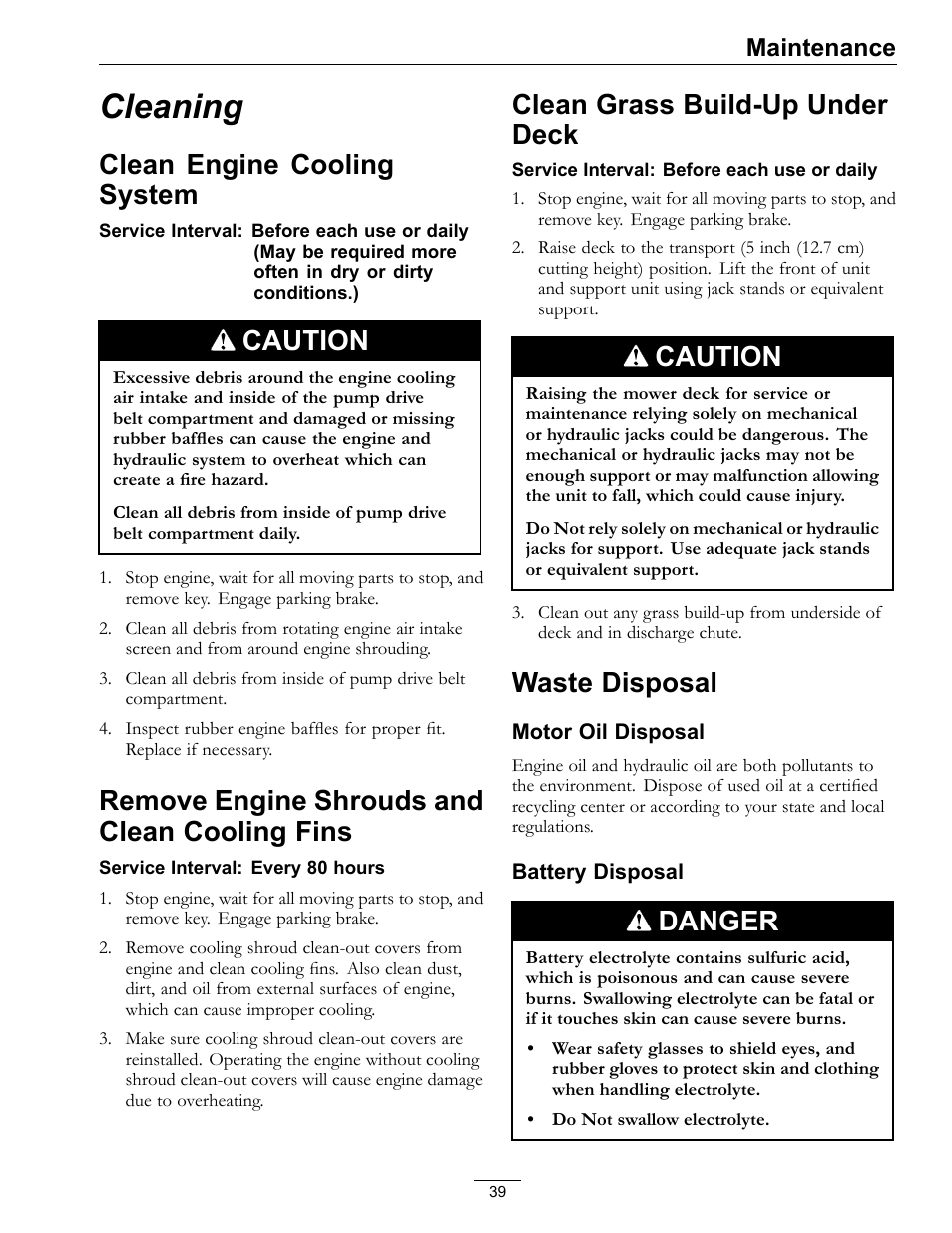 Cleaning, Fins, Clean grass build-up under deck waste disposal | Clean engine cooling system, Caution, Remove engine shrouds and clean cooling fins, Clean grass build-up under deck, Waste disposal, Danger, Maintenance | Exmark LZ27KC604 User Manual | Page 39 / 48