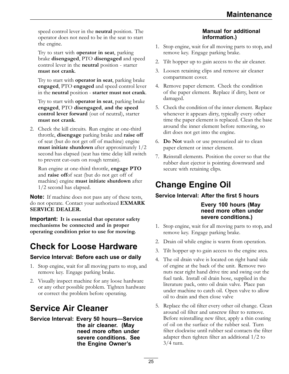 Check for loose hardware, Service air cleaner, Change engine oil | Maintenance | Exmark Navigator 0 User Manual | Page 25 / 48