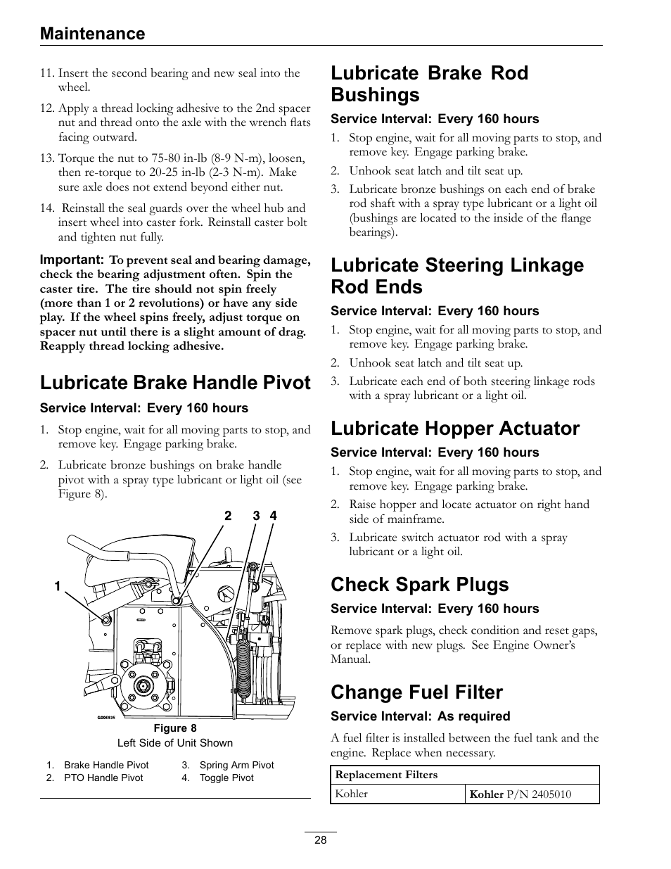 Lubricate brake handle pivot, Lubricate brake rod bushings, Lubricate steering linkage rod ends | Lubricate hopper actuator, Check spark plugs, Change fuel filter, Maintenance | Exmark Navigator 0 User Manual | Page 28 / 48