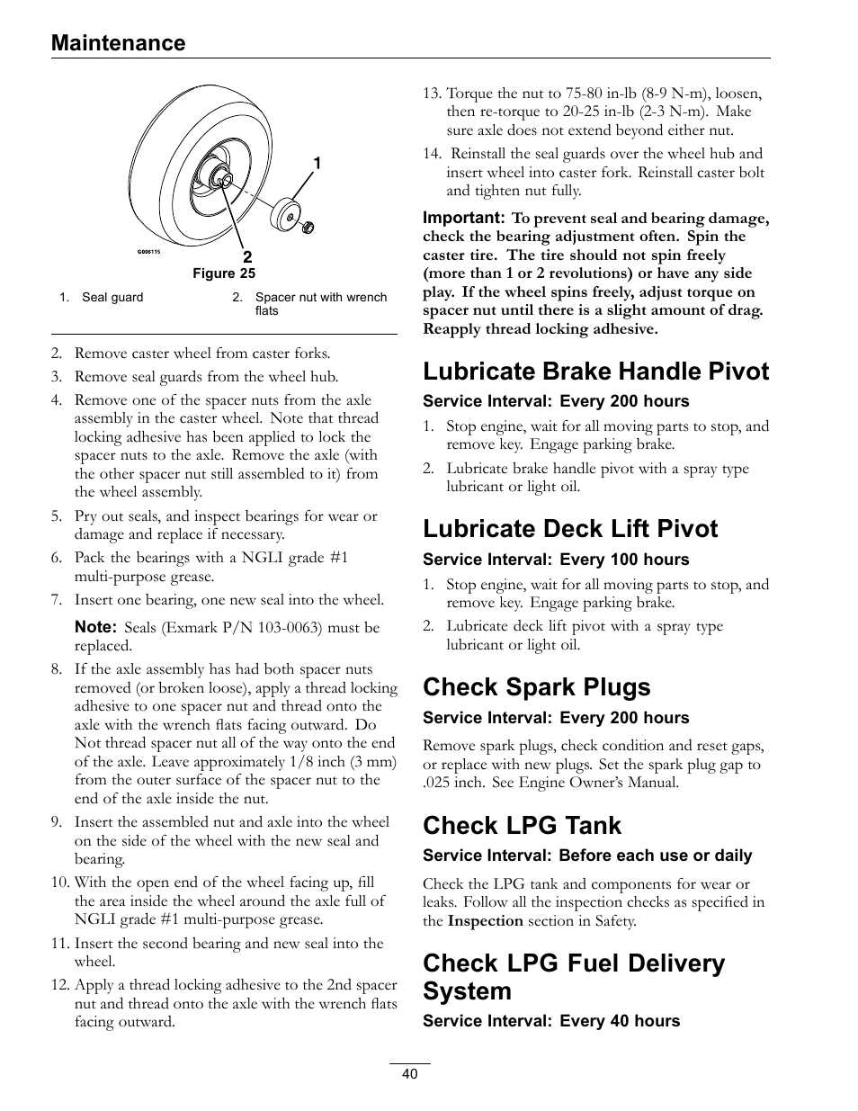 Lubricate brake handle pivot, Lubricate deck lift pivot, Check spark plugs | Check lpg tank, Check lpg fuel delivery system, Maintenance | Exmark Lazer Z Mower 4500-645 User Manual | Page 40 / 64