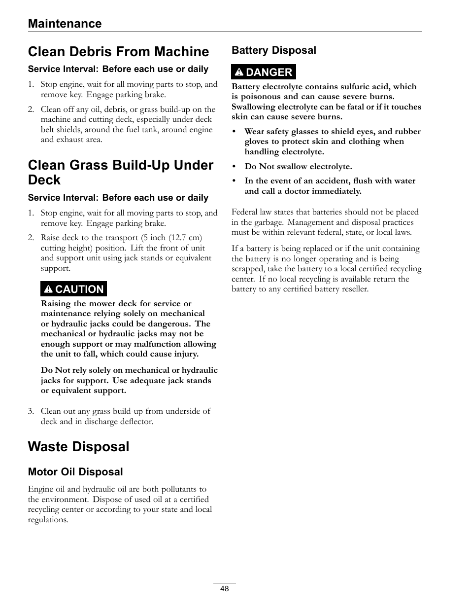 Clean debris from machine, Clean grass build-up under deck, Waste disposal | Maintenance | Exmark Lazer Z D-Series 920 User Manual | Page 48 / 60