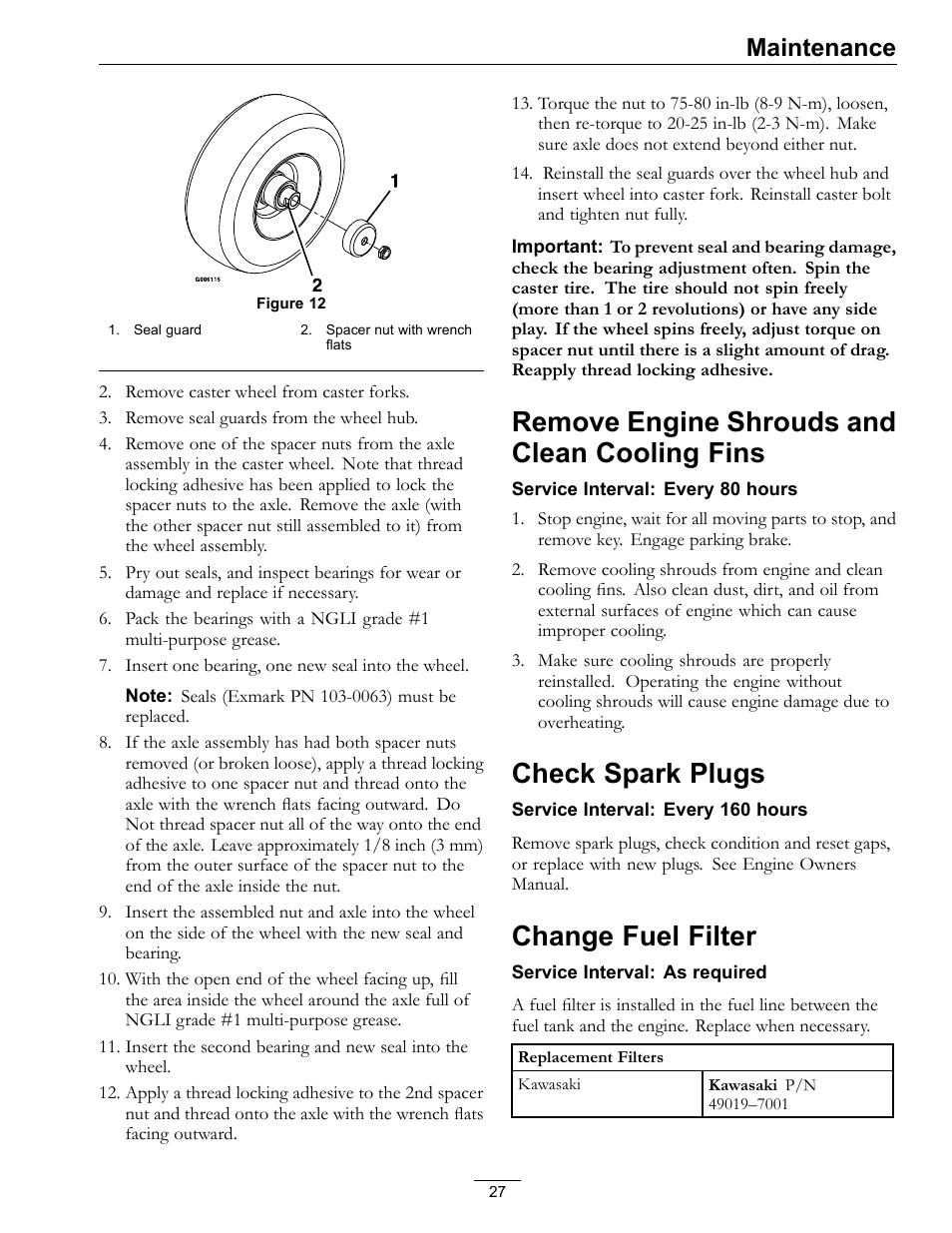 Remove engine shrouds and clean cooling, Fins, Check spark plugs | Remove engine shrouds and clean cooling fins, Change fuel filter, Maintenance | Exmark Turf Tracer TT20KCE User Manual | Page 27 / 44
