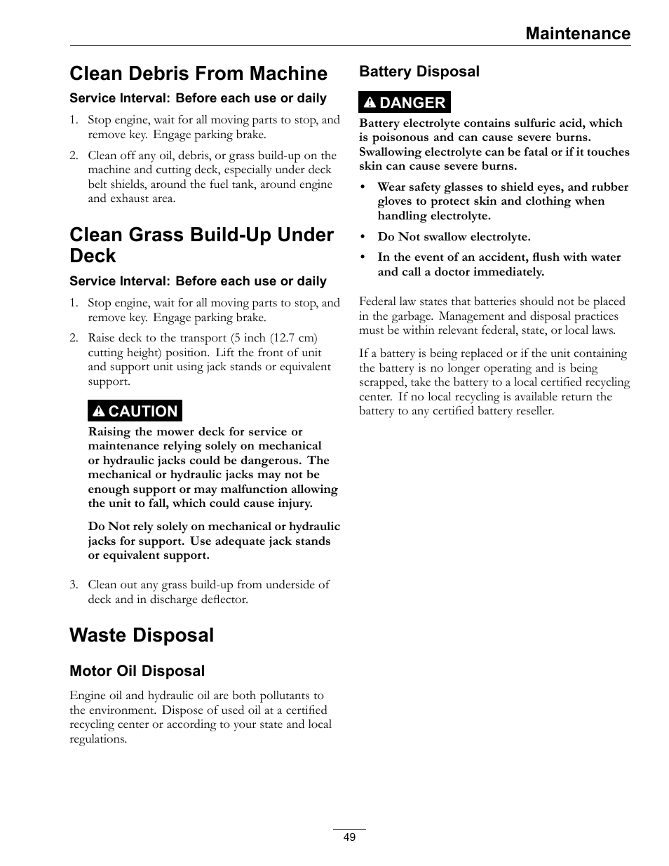 Clean debris from machine, Clean grass build-up under deck, Waste disposal | Maintenance | Exmark Lazer Z DS-Series LZDS User Manual | Page 49 / 60
