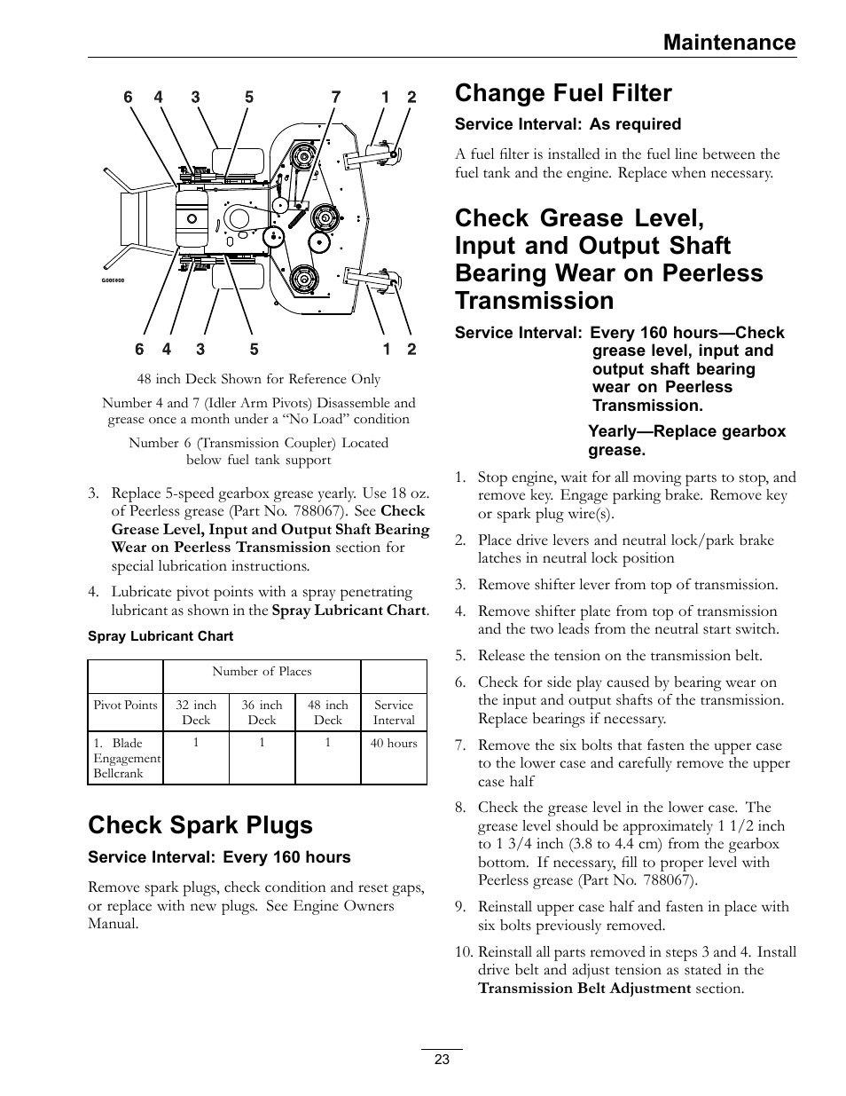Shaft bearing wear on peerless transmission, Check spark plugs, Change fuel filter | Maintenance | Exmark Metro 4500-352 User Manual | Page 23 / 40