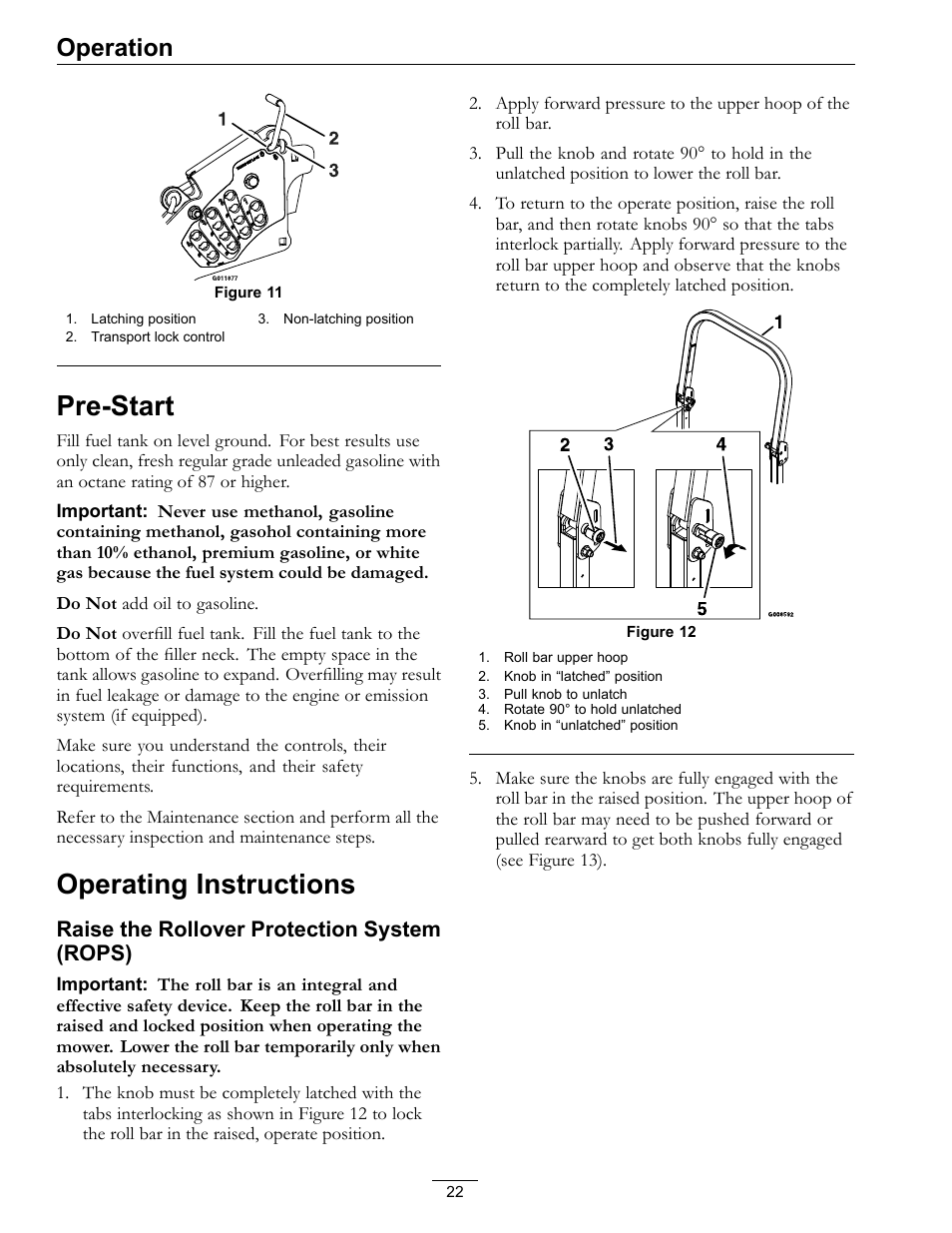 Pre-start operating instructions, Figure 11), Figure 11 | Pre-start, Operating instructions, Operation, Raise the rollover protection system (rops) | Exmark Lazer Z Advantage Series Models 0 User Manual | Page 22 / 60