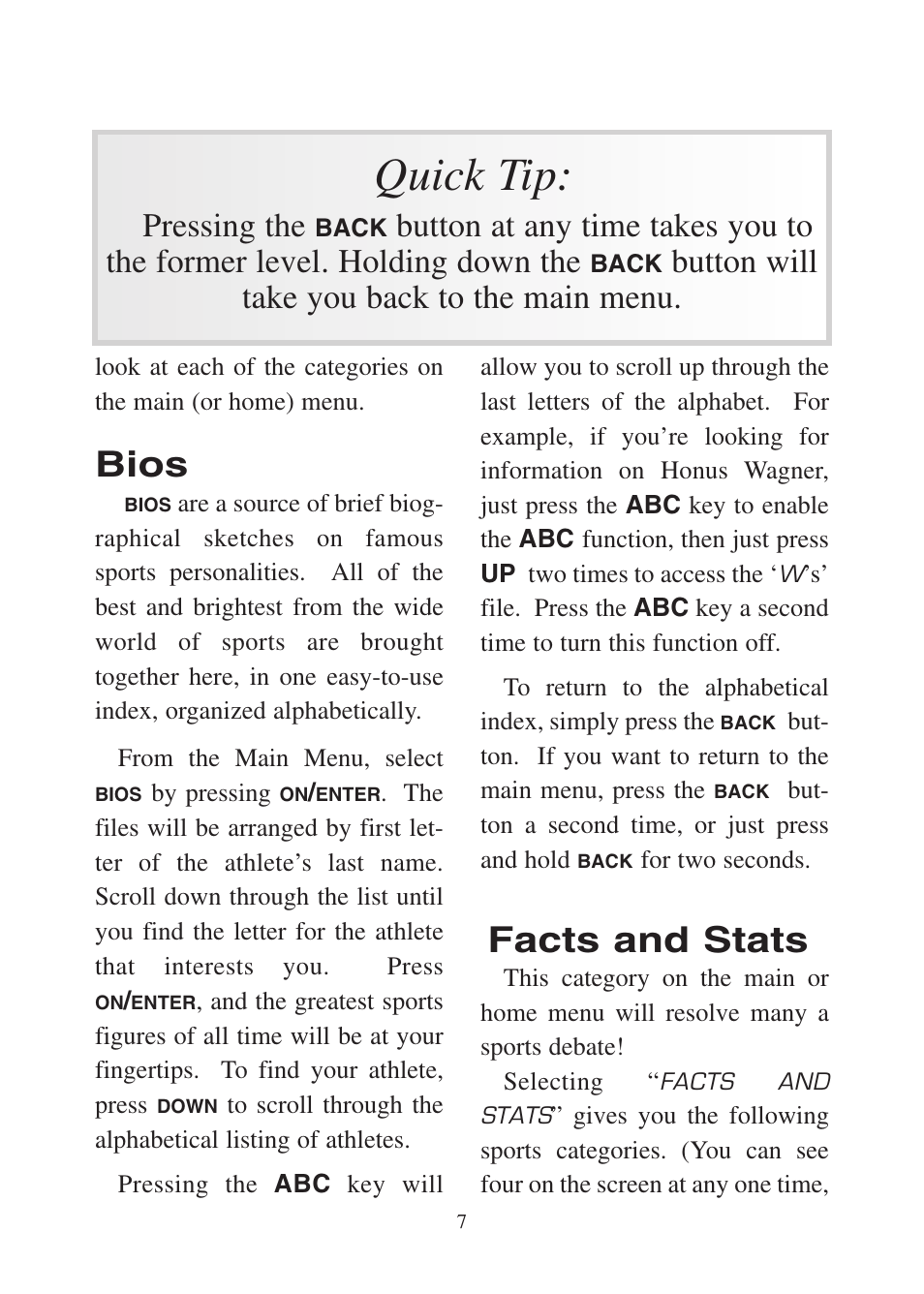 Quick tip, Bios, Facts and stats | Pressing the, Button will take you back to the main menu | Excalibur electronic FX200 User Manual | Page 7 / 16