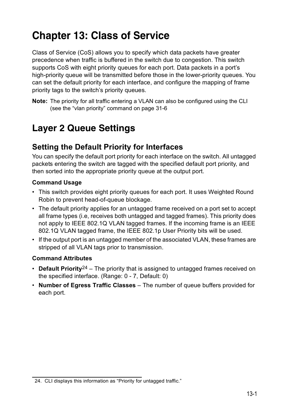 Chapter 13: class of service, Layer 2 queue settings, Setting the default priority for interfaces | Class of service | Edge Products ES3528-WDM User Manual | Page 217 / 556