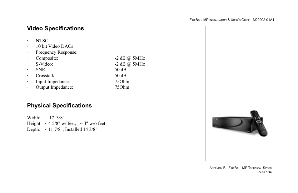 Video specifications, 104 physical specifications, Physical specifications | Escient MP-100 User Manual | Page 104 / 161