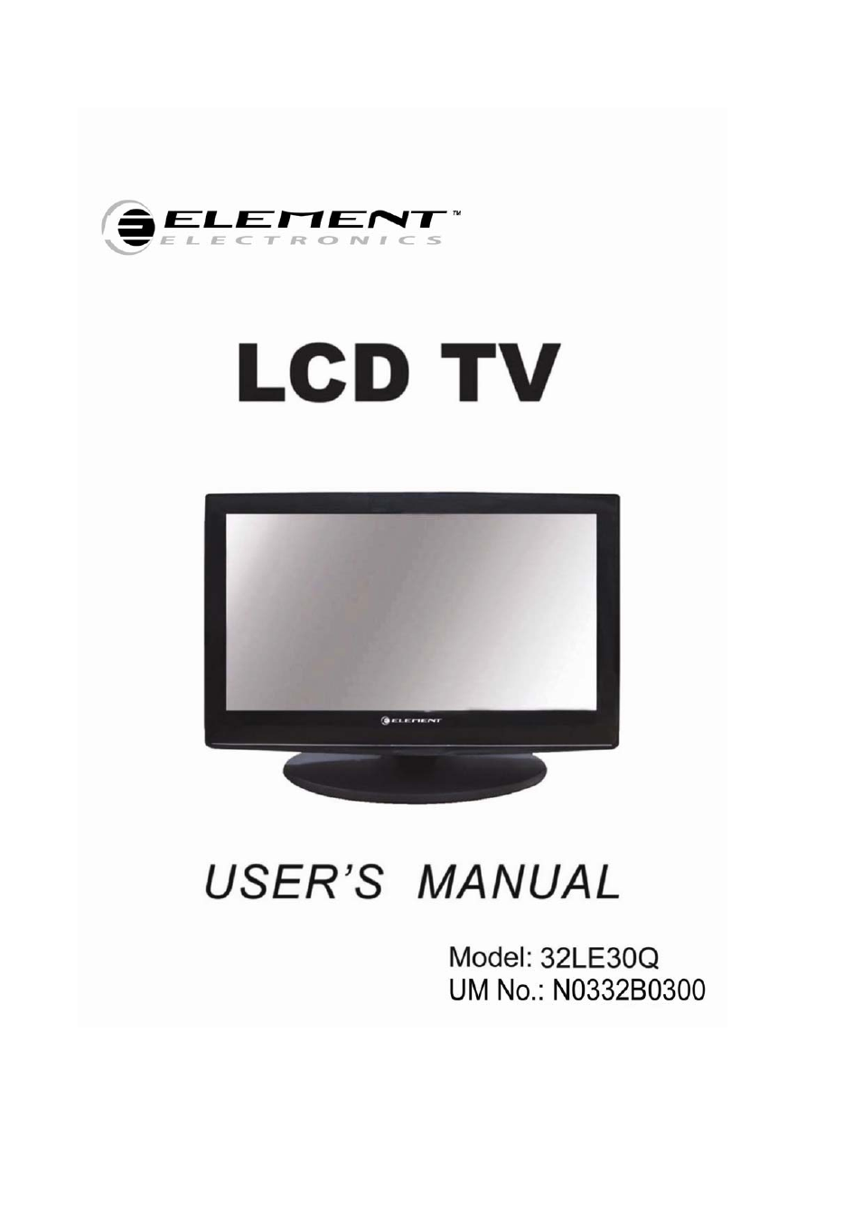 Element Electronics 32LE30Q User Manual | 35 pages