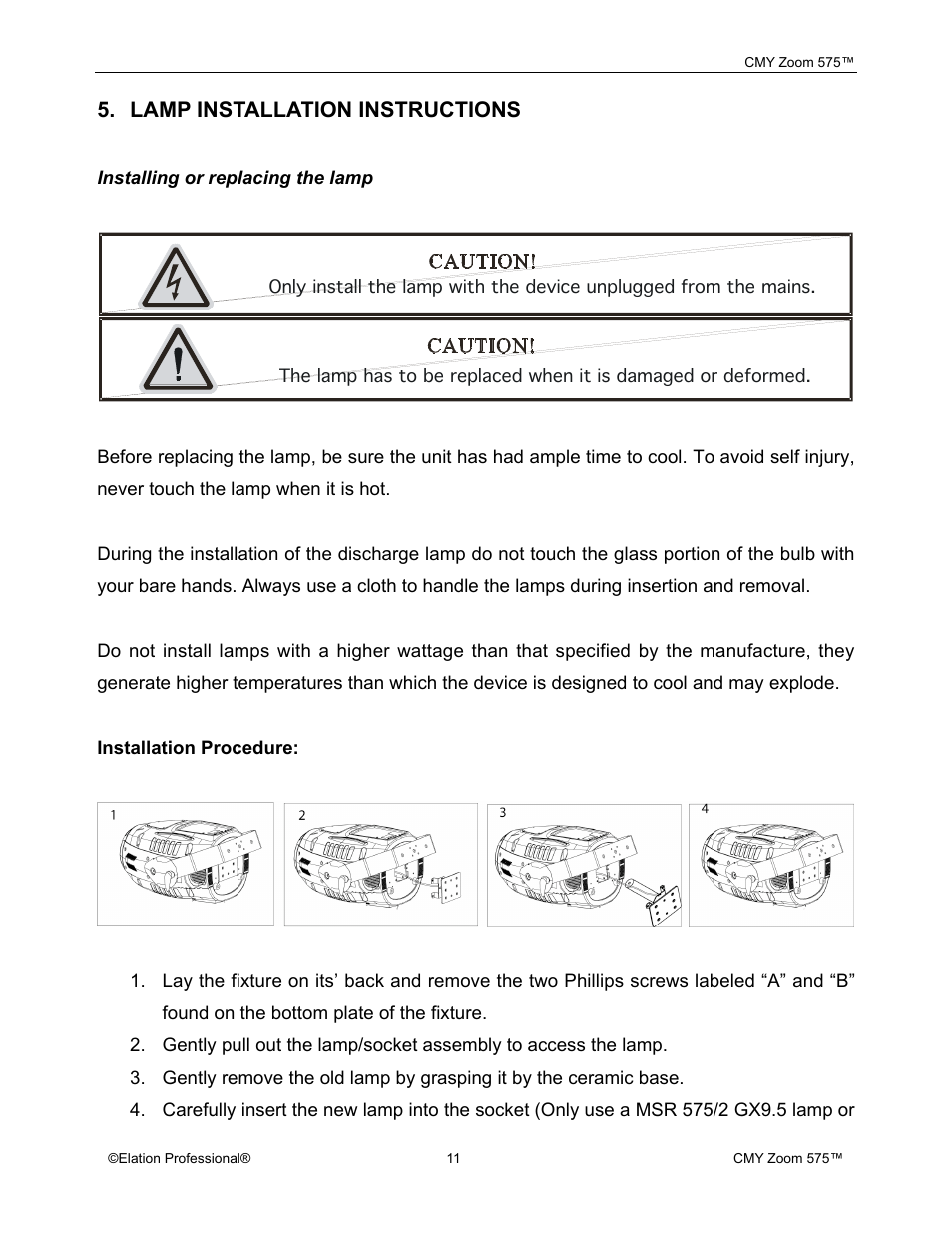 Lamp installation instructions | Elation Professional CMY Zoom 575 User Manual | Page 11 / 52