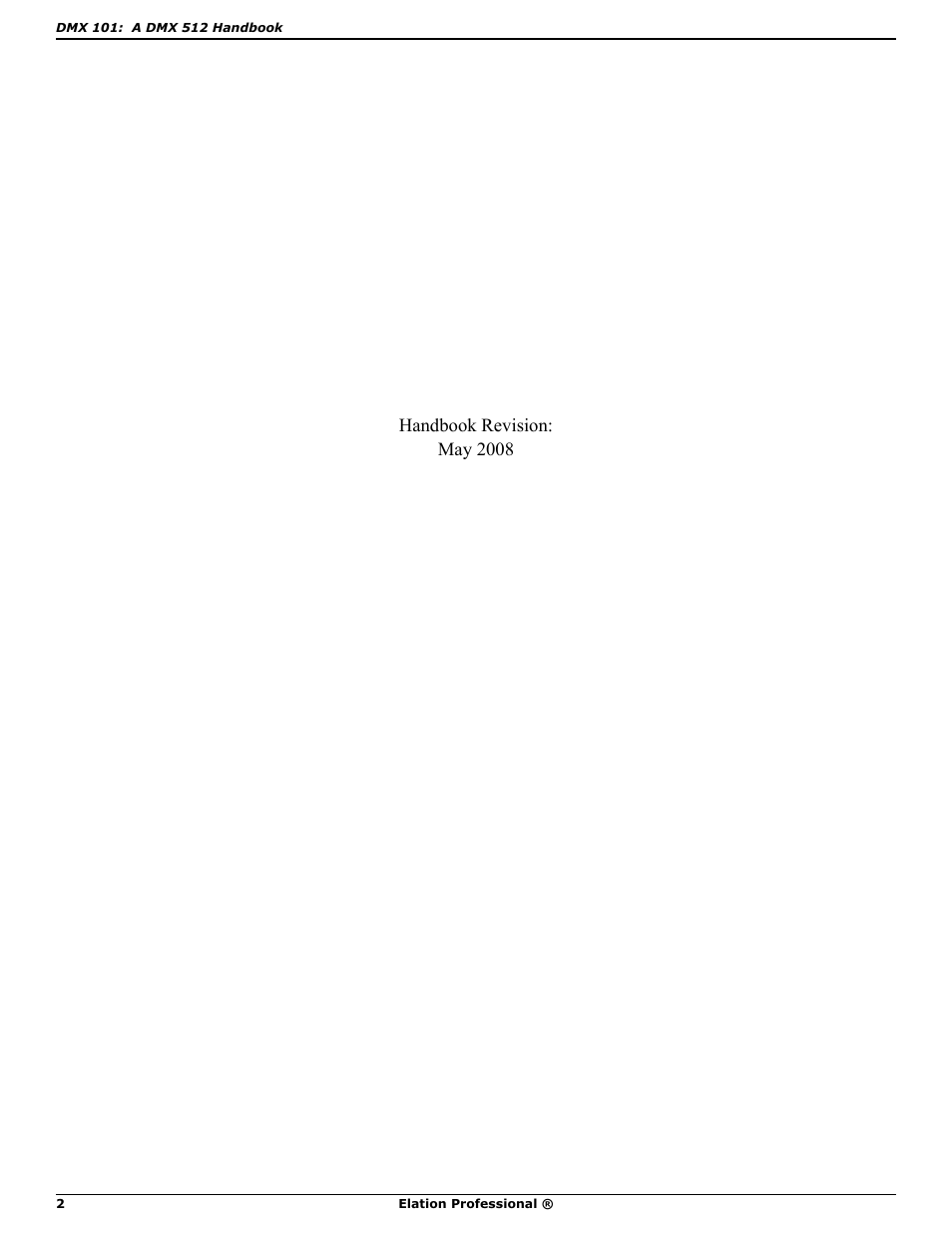 Handbook revision: may 2008 | Elation Professional DMX 101 User Manual | Page 2 / 24