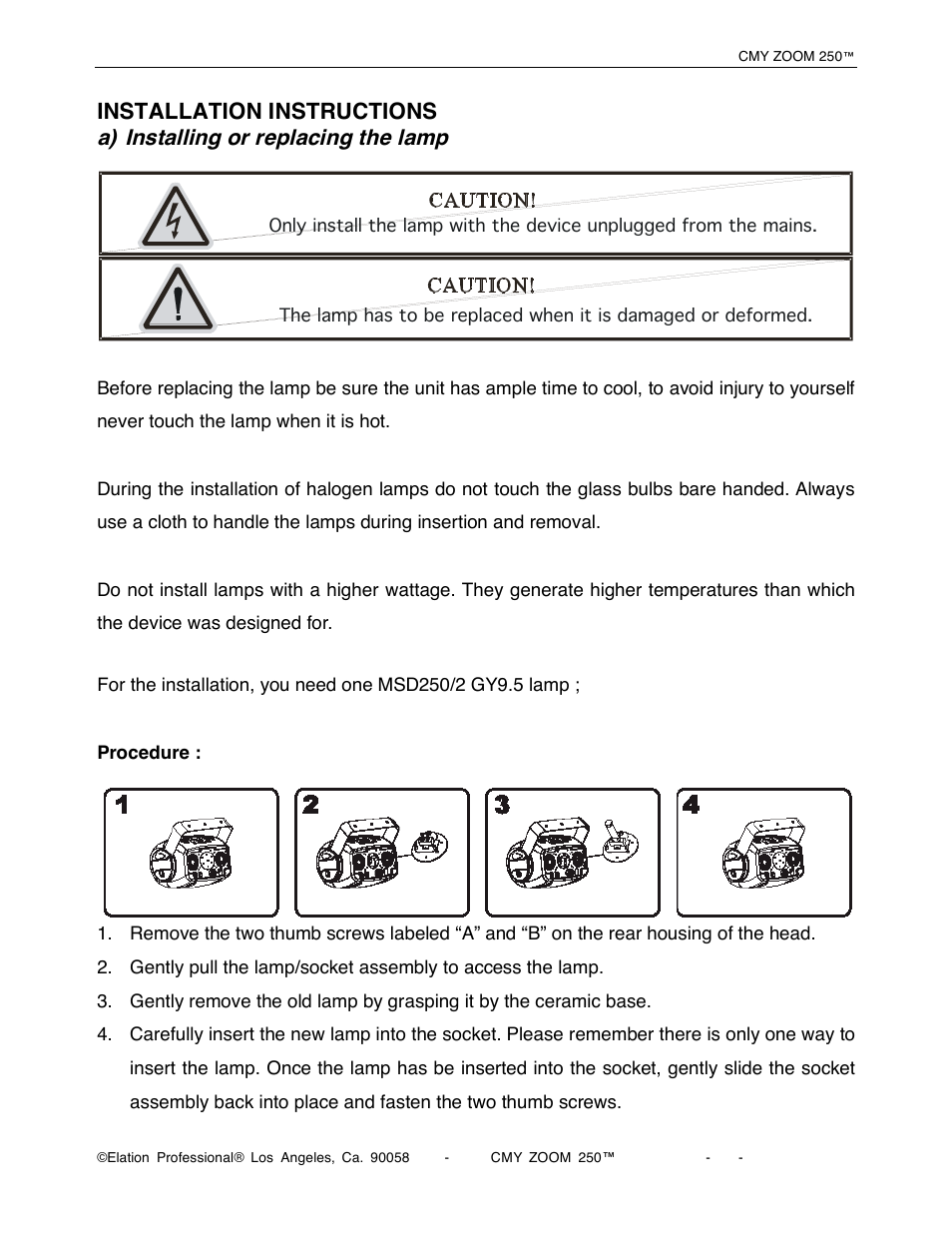 Installation instructions a), Installing or replacing the lamp | Elation Professional CMY Zoom 250 User Manual | Page 10 / 40