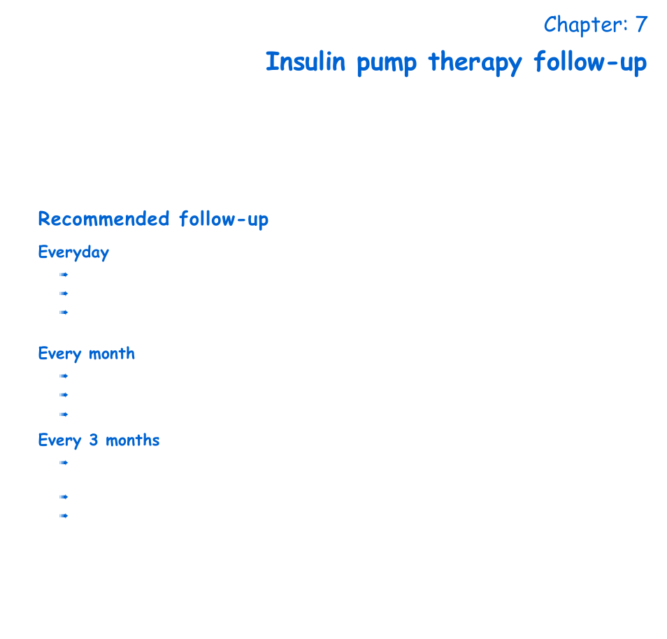 Chapter: 7 insulin pump therapy follow-up, Recommended follow-up, Everyday | Every month, Every 3 months, Chapter 7 insulin pump therapy follow-up, Everyday every month every 3 months, Insulin pump therapy follow-up, Chapter: 7 | Energizer 715 User Manual | Page 129 / 188