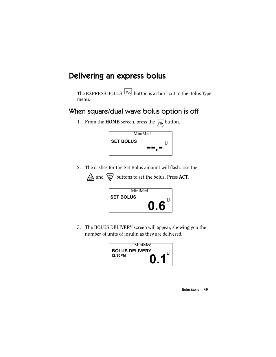 Delivering an express bolus, When square/dual wave bolus option is off | Energizer MMT-511 User Manual | Page 61 / 170