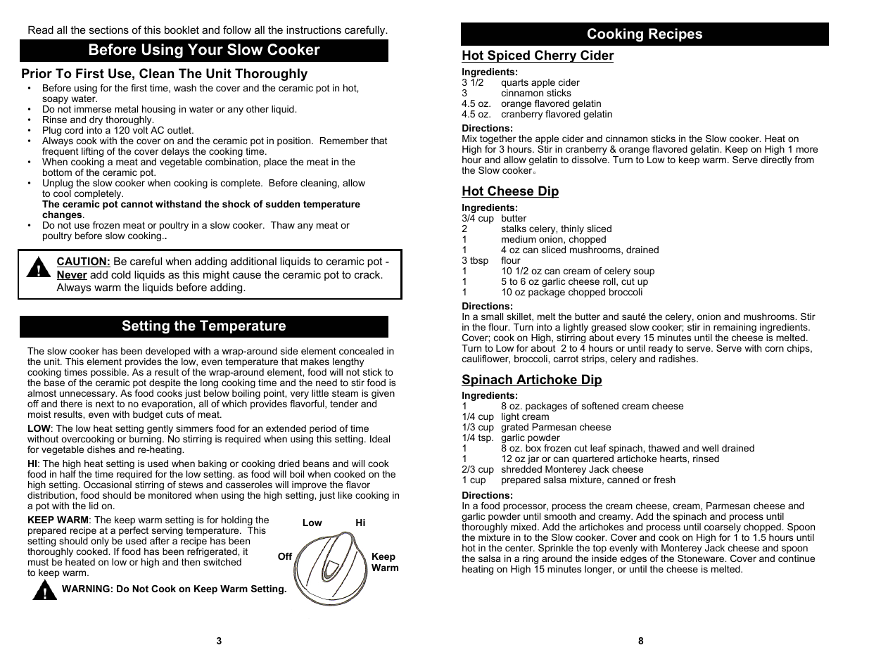 Before using your slow cooker, Cooking recipes, Setting the temperature | Hot spiced cherry cider, Hot cheese dip, Spinach artichoke dip, Prior to first use, clean the unit thoroughly | Euro-Pro 5 QT. ROUND SLOW COOKER KC243S User Manual | Page 4 / 6