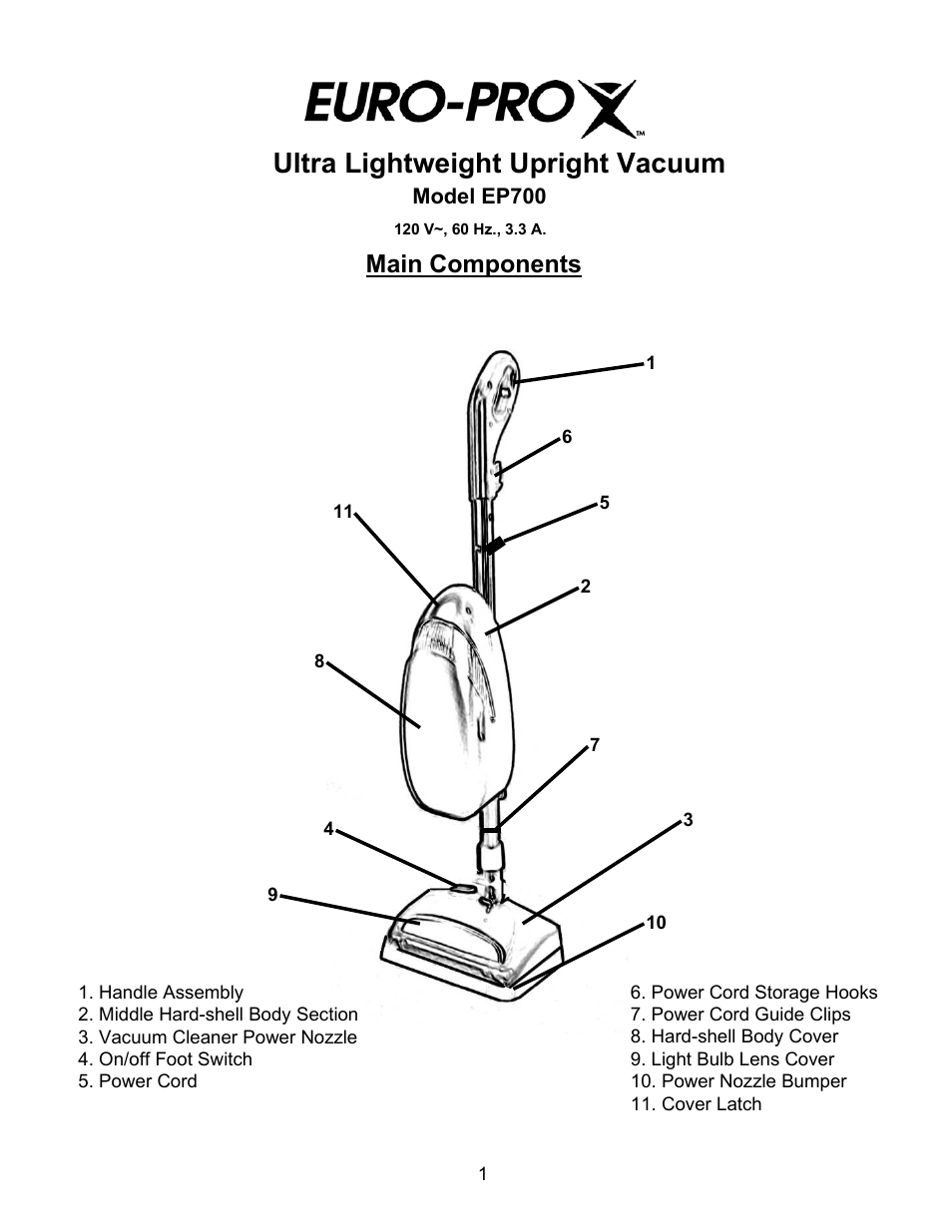 Ultra lightweight upright vacuum, Main components | Euro-Pro EP700 User Manual | Page 3 / 8