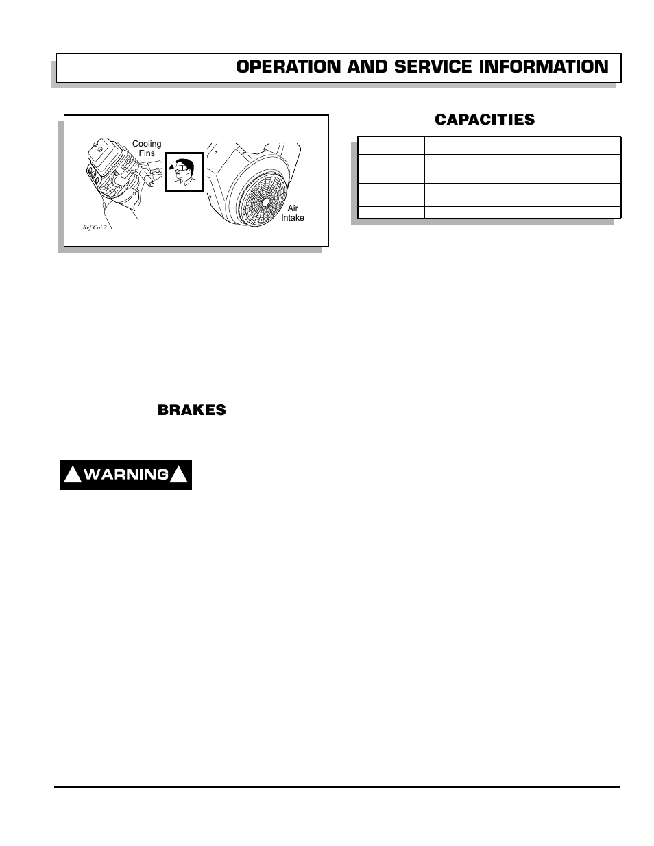 Fig. 39 cleaning air intake and cooling fins, Brakes, Periodic brake test for hydraulic brakes | Capacities, Fig. 40 capacities, Operation and service information | E-Z-GO 602080 User Manual | Page 43 / 64