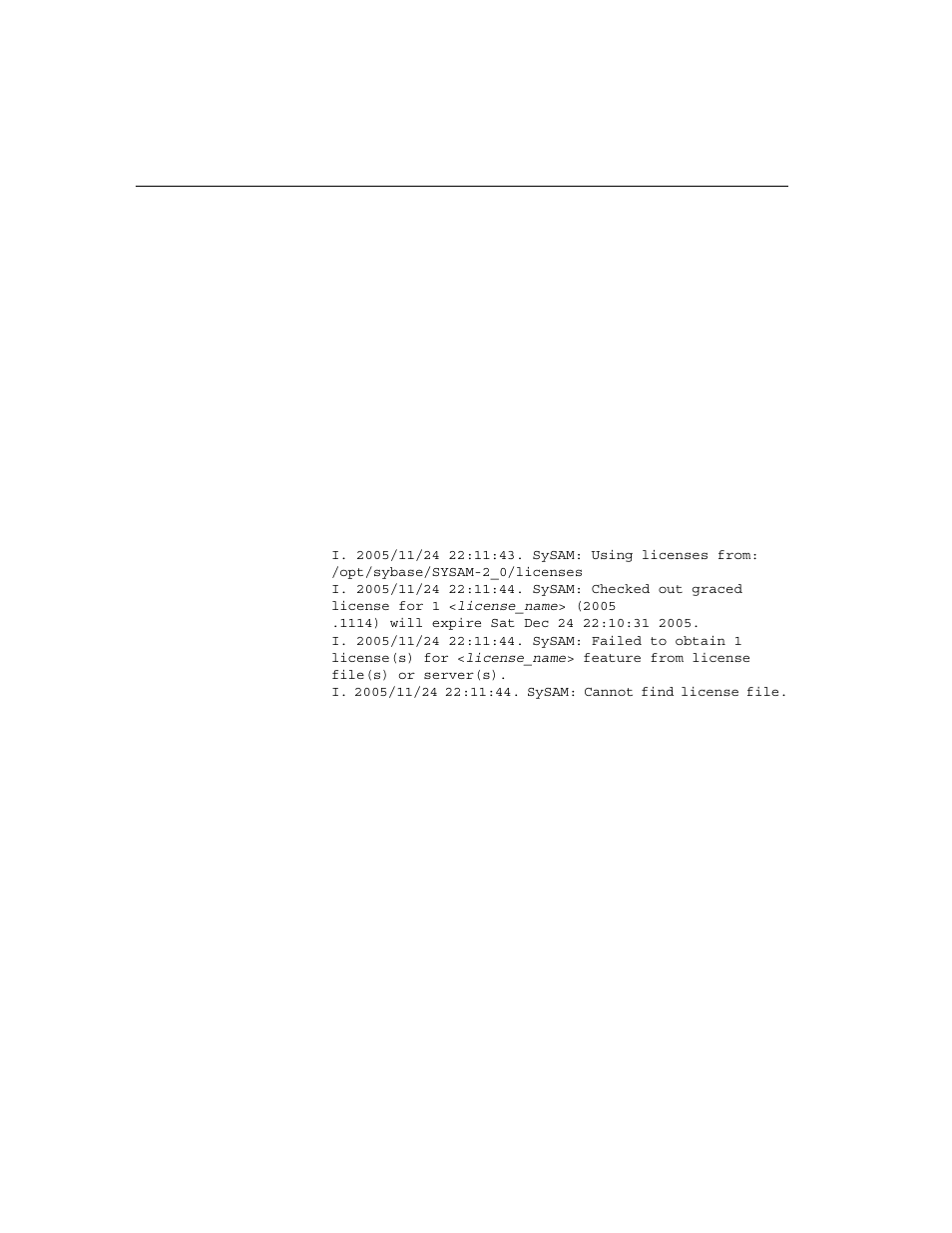 If a sysam license cannot be acquired, Acquiring sysam licenses during the grace period | Sybase 15 User Manual | Page 24 / 74