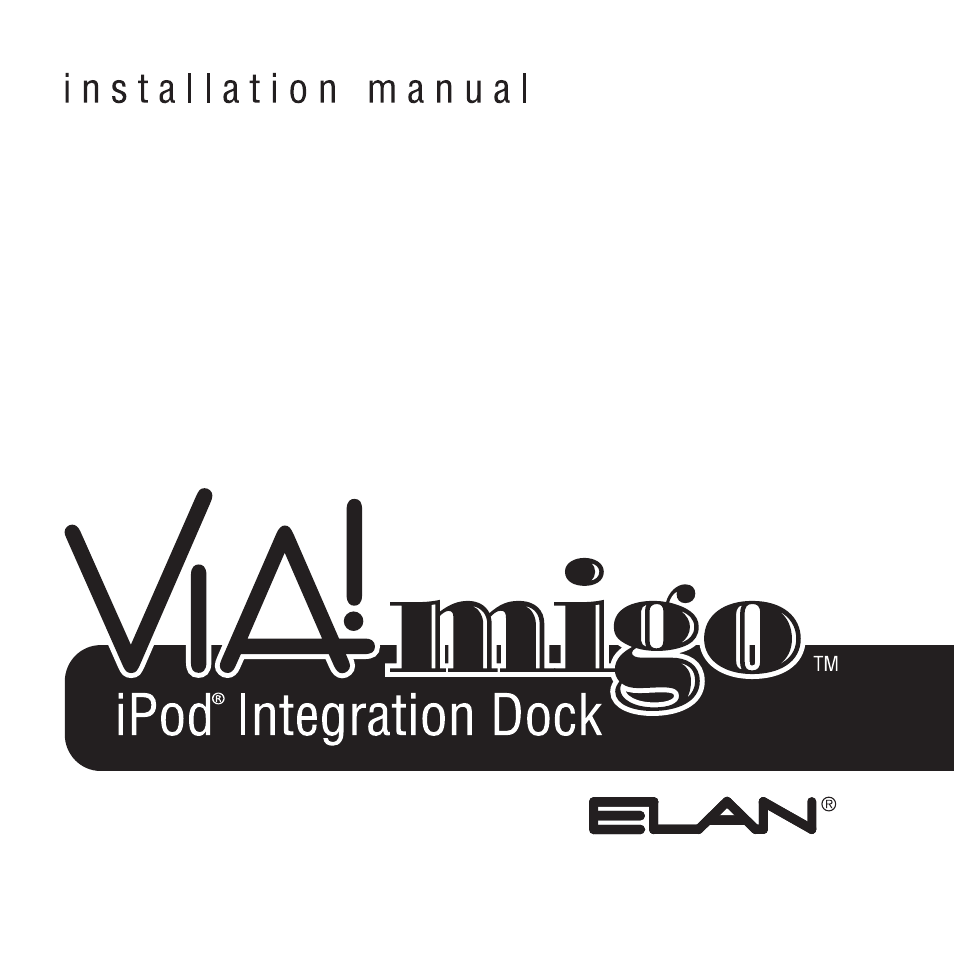 ELAN Home Systems iPod Integration Dock VIA!migo User Manual | 44 pages