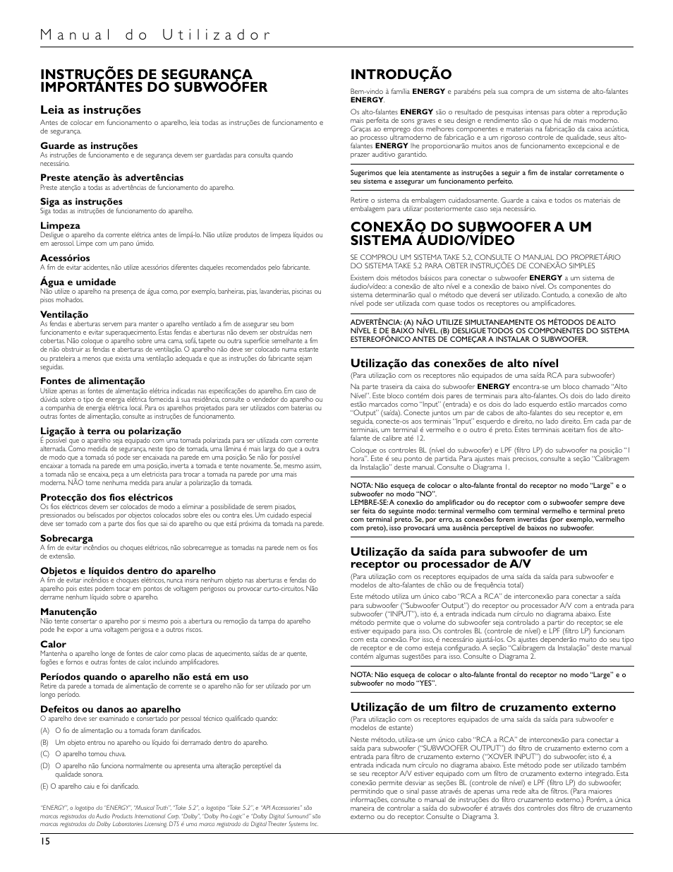 Instruções de segurança importantes do subwoofer, Introdução, Conexão do subwoofer a um sistema áudio/vídeo | Leia as instruções, Utilização das conexões de alto nível, Utilização de um filtro de cruzamento externo | Energy Speaker Systems S8.2 User Manual | Page 16 / 21