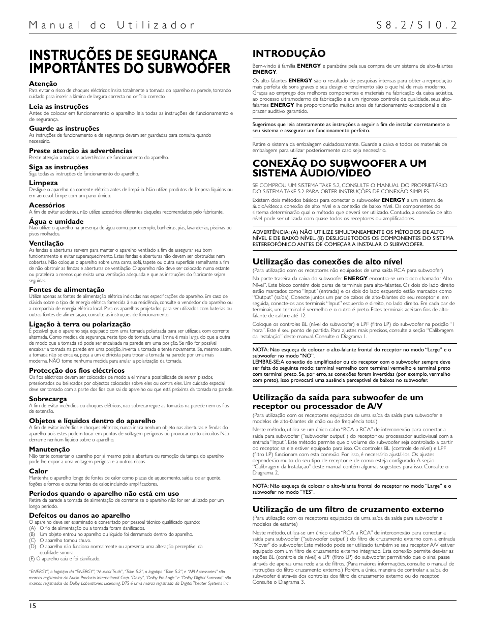 Instruções de segurança importantes do subwoofer, Introdução, Conexão do subwoofer a um sistema áudio/vídeo | Utilização das conexões de alto nível, Utilização de um filtro de cruzamento externo | Energy Speaker Systems S10.2 User Manual | Page 16 / 21