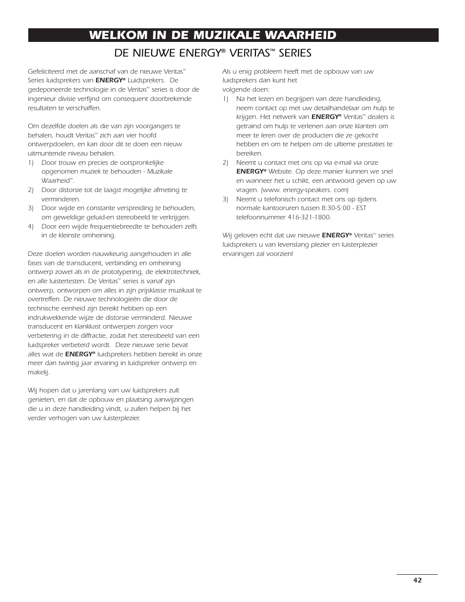 Welkom in de muzikale waarheid, De nieuwe energy, Veritas | Series | Energy Speaker Systems 7AI User Manual | Page 41 / 69