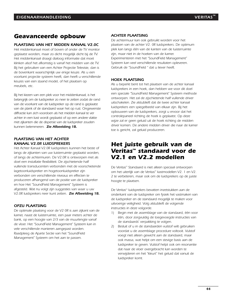 Geavanceerde opbouw, Het juiste gebruik van de veritas, Standaard voor de v2.1 en v2.2 modellen | Energy Speaker Systems 7AI User Manual | Page 43 / 69
